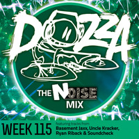 DJ Dozza The Noise Week 115 by Dozza