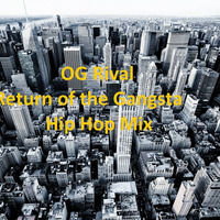 return of the gangsta hip hop mix 2014 by rival
