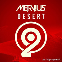 Mervius - Desert (se3k & Benn Remix) [free download] by push2play music