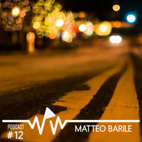 Matteo Barile - We Play Wax Podcast #12 by We Play Wax
