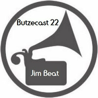 Jim Beat- Butzecast #22 by rüppe mit jemüse