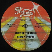 Secret Weapon - Must Be The Music  Prelude Records 1981  Funk Soul Disco by TheRealDisco