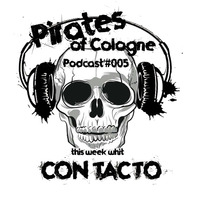 Pirates of Cologne #005 @ CON TACTO by Pirates of Cologne