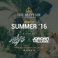 Mista Bibs X Jordan Valleys - Mayfair Sessions Marbella Summer Mix by Mista Bibs