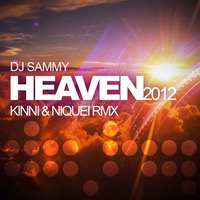 DJ Sammy - Heaven (Kinni &amp; Niquei RMX) Version 1 by DJ Kinni