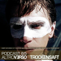 TROCKENSAFT - ALTROVERSO PODCAST #65 by ALTROVERSO