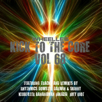 Kick To The Core 68 - UK Hardcore by WHEELLEG
