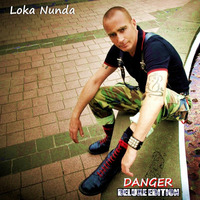 Danger by Loka Nunda