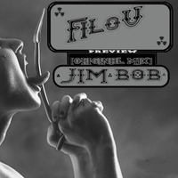 FILOU [ORIGINAL MIX] - JIM BOB by  Jim Bob