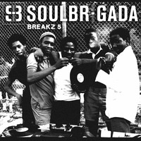 SoulBrigada pres. Breakz Vol.5 by SoulBrigada