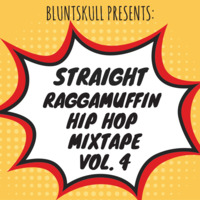 Straight Raggamuffin Hip Hop Mixtape Vol 4 by Brooklyn Radio