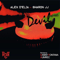 R2R047 - Alex D'Elia & Sharon JJ - The Devil (Danny Fontana Remix) by Alex D'Elia Official