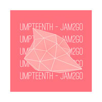 Umpteenth by Jam2go