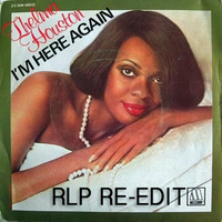 Thelma Houston - I'm Here Again (RLP Re-Edit) by RLP