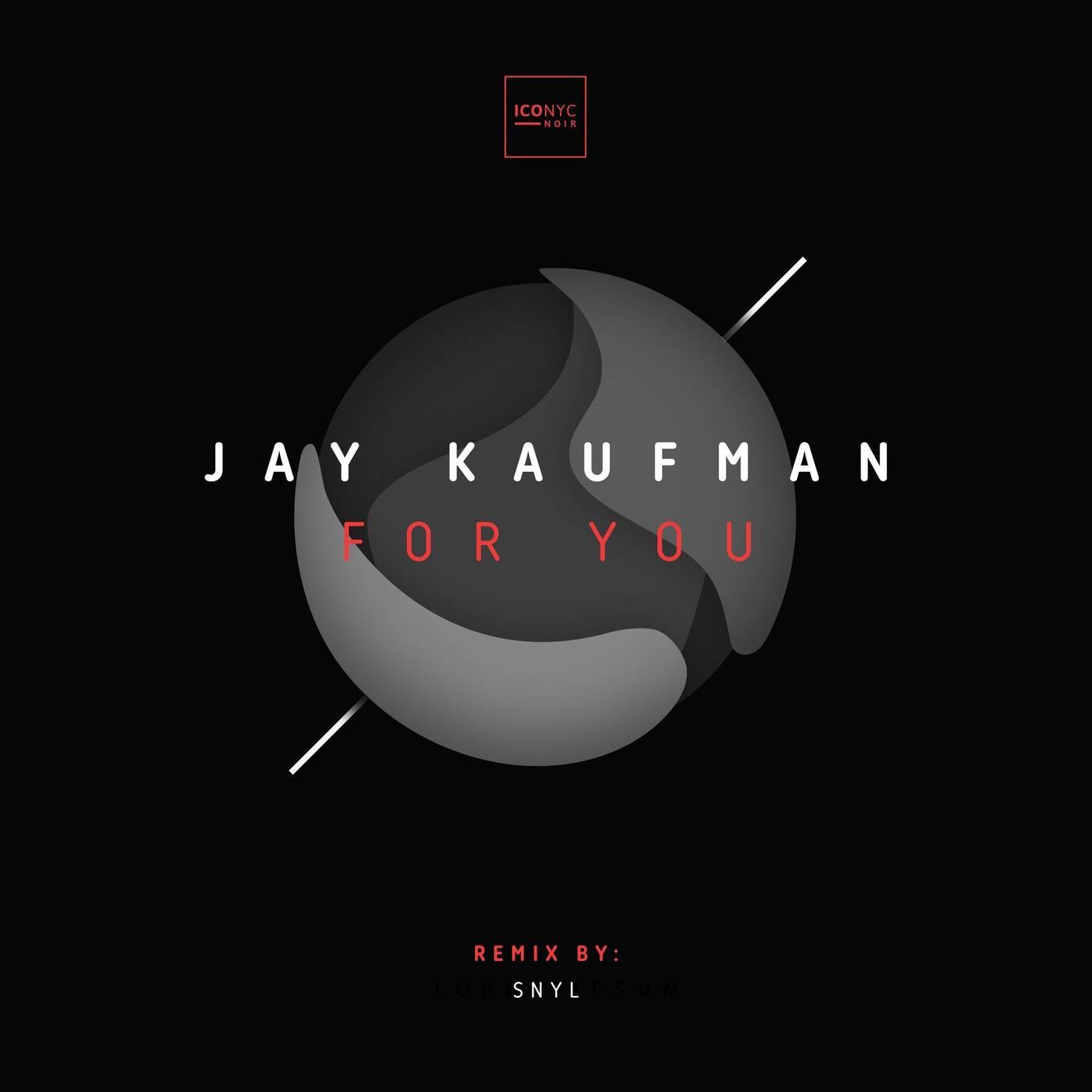 Jay Kaufman - For You (Original mix) - ICONYC Noir NOIR021 episode artwork