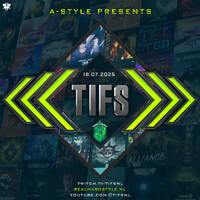 A-Style presents THE BEST OF TIFS @ TQN Friday Night Riot Raid Train! 18.07.2025 by A-Style - Harder Styles DJ