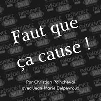 Faut que &ccedil;a cause ! - 2021