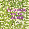El Rock en tu Alma 1