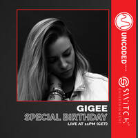 SWITCH CODE #EP431 - Gigee [Special 3rd Birthday] by Switch Code by Switch Entertainment