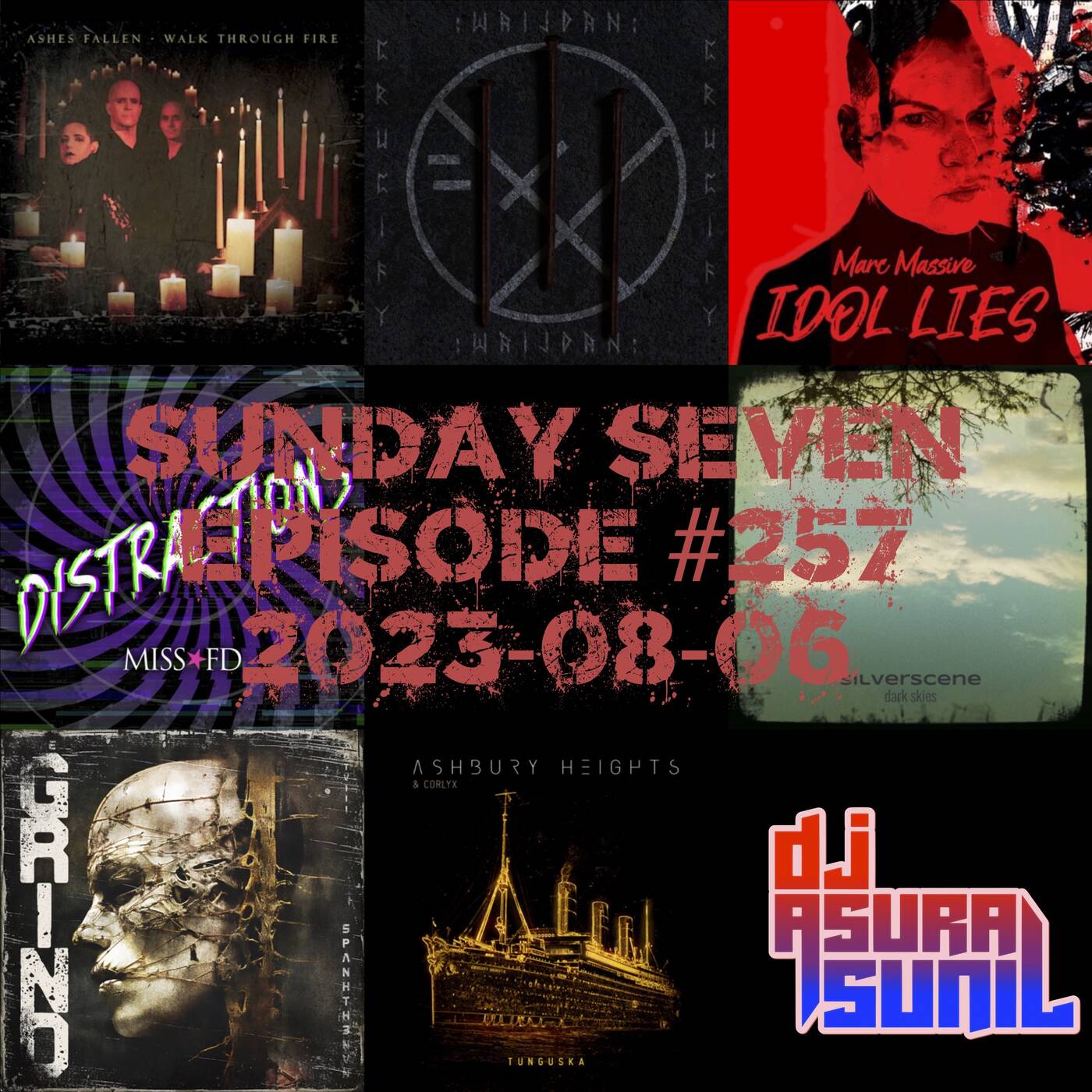 DJ AsuraSunil's Sunday Seven Mixshow #257 - 20230806 episode artwork