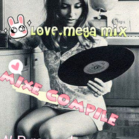 I.LOVE..MEGA MIX. by Wilson Rioz