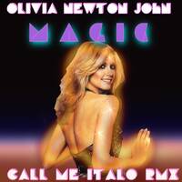 OLIVIA NEWTON JOHN MAGIC ( CALL ME ITALO RMX ) by Ivan Sash DJ & More