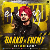 Daaku X Enemy (Mashup) - DJ Sagar by All Indian DJs Drive