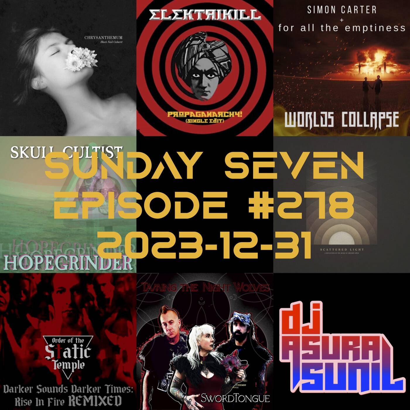 DJ AsuraSunil's Sunday Seven Mixshow #278 - 20231231 episode artwork