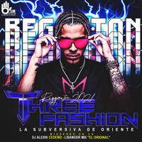 REGGAETON THREE FASHION LA SUBVERSIVA DE ORIENTE 2021 ✘ALEXIS CEDEÑO ✘ LISANGER MIX "EL ORIGINAL" by Lisanger Mix THE BEST ANIMATION