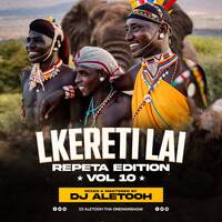 LKERETI LAI VOL 10 by Dj Aletooh Tha Onemanshow