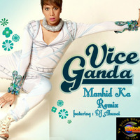Vice Ganda Ft. DJ Abunai - Manhid Ka  by DJ Abunai