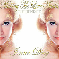 Jenna Drey - Making Me Love Again (Mission Groove Salvation Club Mix) by Mission Groove