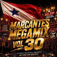 MARCANTES MEGAMIX VOL 30 DJCH by Carlos Henrique Rodrigues