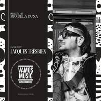 Vamos Radio Show By Rio Dela Duna #620 Guest Mix By Jacques Trèsbien by Rio Dela Duna
