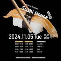20241105 SUSHI HOUSE at VRChat HOUSE (Whatever you think, this is my HOUSE! and This is Fresh!)SET by TOMSUCK