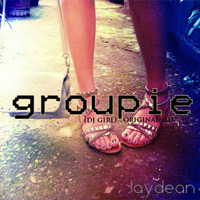 Jaydean feat. Katalina - Groupie (Original Mix) by Jaydean