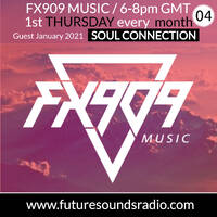 FX909 MUSIC radioshow @ FSR - guest mix SOUL CONNECTION - JANUARY 2021 by FX909 MUSIC