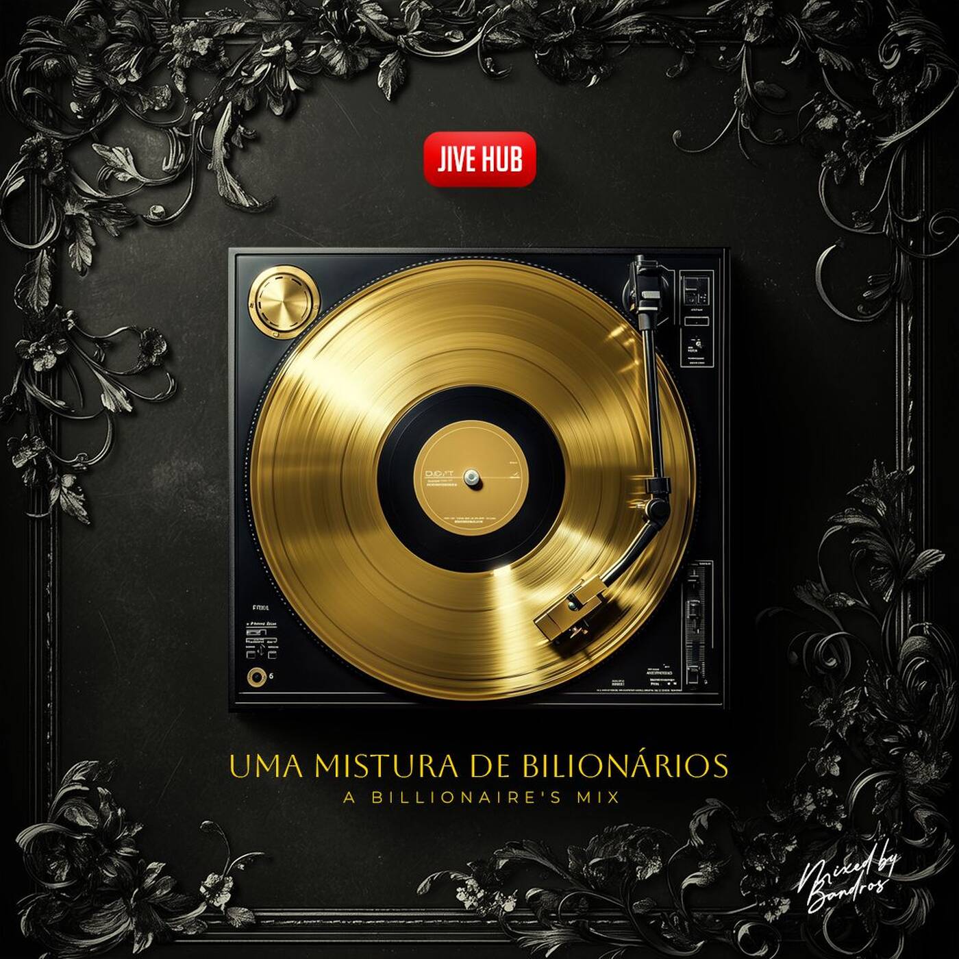Jive Hub presents Uma Mistura De Bilionàrios episode artwork