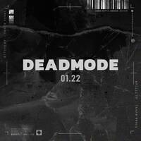 Deadmode // 01.22 // Drum and Bass Tech Rollers by Deadmode