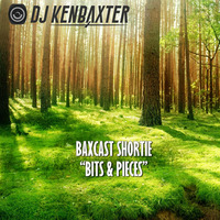 DJ KenBaxter's Baxcast Shortie - 2014-11-14 - FREE DOWNLOAD by DJ KenBaxter