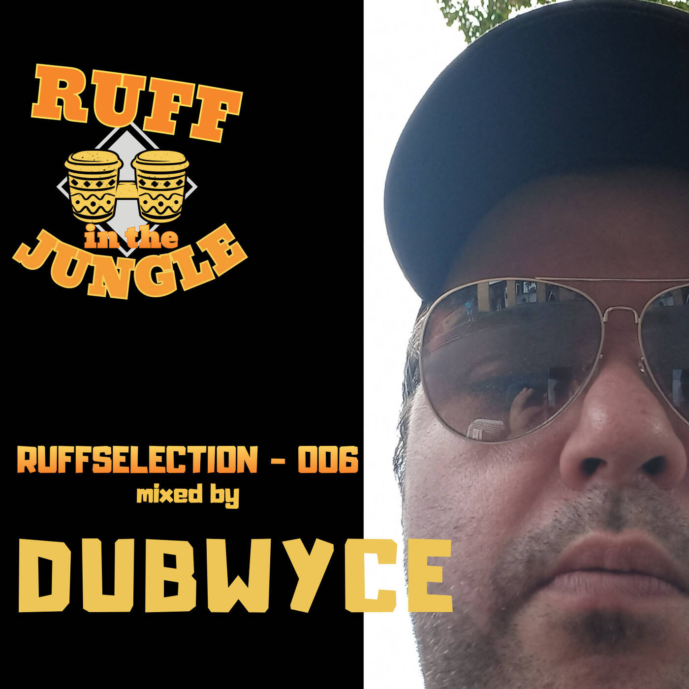 RUFFSELECTION 006 - Mixed by DUBWYCE