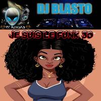 Je suis le Funk 030 by DjBlasto