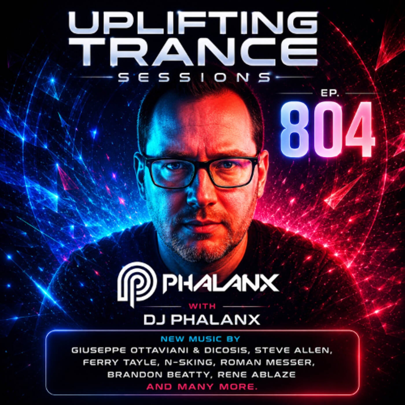 Uplifting Trance Sessions EP. 804 with DJ Phalanx ? (Trance Podcast)