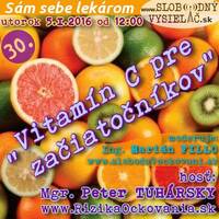 Sám sebe lekárom 30 - 2016-01-05 “Vitamín C pre začiatočníkov” by Slobodný Vysielač