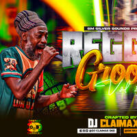 REGGAE GROOVE - S.M SILVER SOUNDS by Dj Claimax_Dee