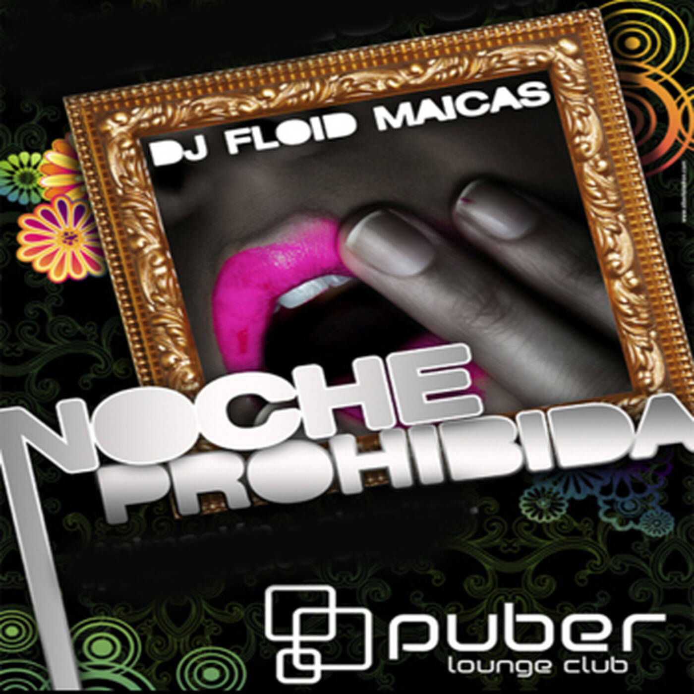 Floid Maicas presents. La Noche Prohibida @ Puber Lounge Club (03.10.08) episode artwork