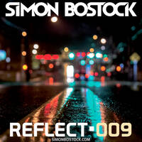 Simon Bostock - Reflect 009 Podcast - 14/12/2015 by Simon Bostock