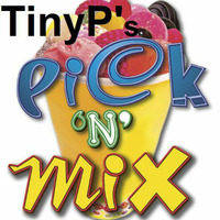 TinyP's Pick 'n' Mix by TinyP
