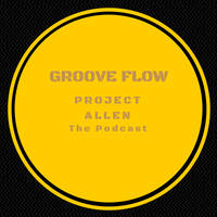 Grooveflow the Lockdown Podcast 2020 by Project Allen