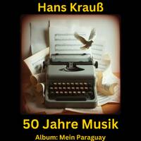 50 Jahre Musik by Hans Krauß
